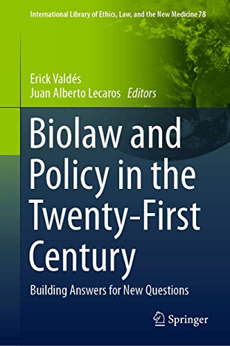 Stock image for Biolaw and Policy in the Twenty-First Century : Building Answers for New Questions for sale by Ria Christie Collections
