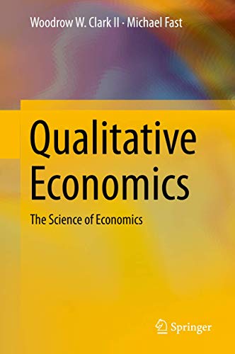 Stock image for Qualitative Economics. The Science of Economics. for sale by Gast & Hoyer GmbH