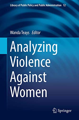 Beispielbild fr Analyzing Violence Against Women. zum Verkauf von Antiquariat im Hufelandhaus GmbH  vormals Lange & Springer