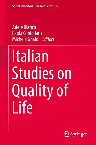 Stock image for Italian Studies on Quality of Life: 77 (Social Indicators Research Series) for sale by Homeless Books