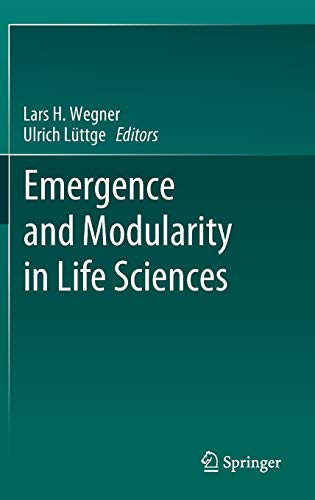 Beispielbild fr Emergence and Modularity in Life Sciences [Hardcover] Wegner, Lars H. and Lttge, Ulrich zum Verkauf von SpringBooks