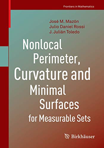 Beispielbild fr Nonlocal Perimeter, Curvature and Minimal Surfaces for Measurable Sets. zum Verkauf von Universittsbuchhandlung Herta Hold GmbH
