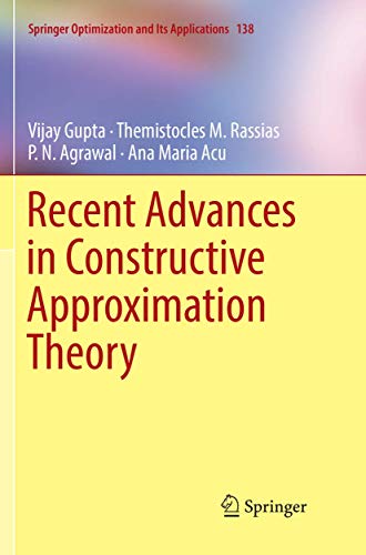 9783030063740: Recent Advances in Constructive Approximation Theory: 138 (Springer Optimization and Its Applications)