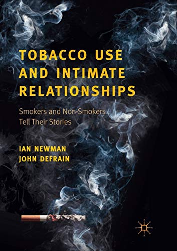 Stock image for Tobacco Use and Intimate Relationships: Smokers and Non-Smokers Tell Their Stories for sale by Kennys Bookshop and Art Galleries Ltd.