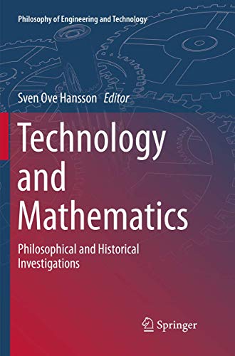 9783030067229: Technology and Mathematics: Philosophical and Historical Investigations