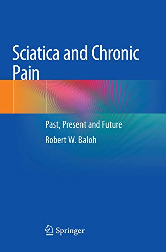 Beispielbild fr Sciatica and Chronic Pain : Past, Present and Future zum Verkauf von Buchpark