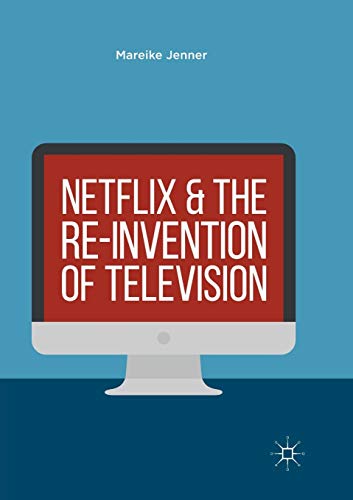 9783030068318: Netflix and the Re-invention of Television