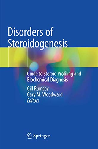 Imagen de archivo de Disorders of Steroidogenesis: Guide to Steroid Profiling and Biochemical Diagnosis a la venta por Books Puddle
