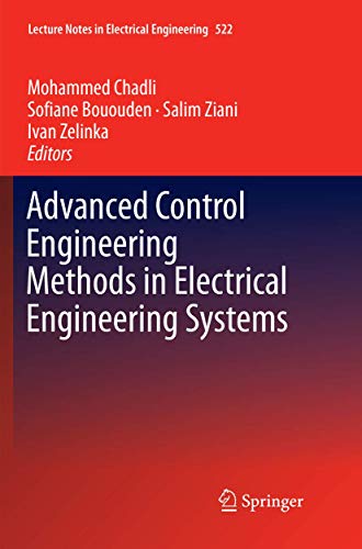 Imagen de archivo de Advanced Control Engineering Methods in Electrical Engineering Systems (Lecture Notes in Electrical Engineering, 522) a la venta por Lucky's Textbooks