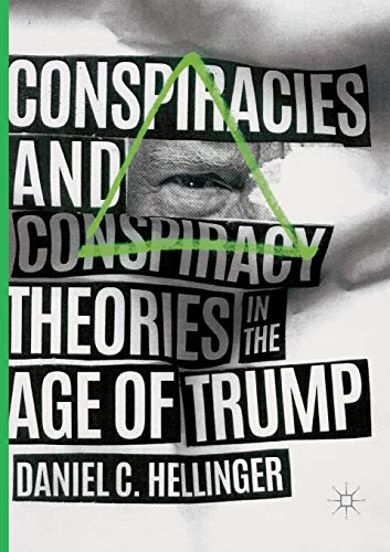 9783030074586: Conspiracies and Conspiracy Theories in the Age of Trump