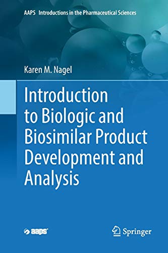 9783030074920: Introduction to Biologic and Biosimilar Product Development and Analysis