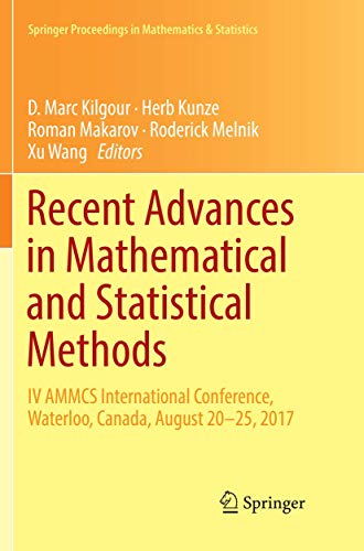 Imagen de archivo de Recent Advances in Mathematical and Statistical Methods. IV AMMCS International Conference, Waterloo, Canada, August 20 25, 2017. a la venta por Antiquariat im Hufelandhaus GmbH  vormals Lange & Springer