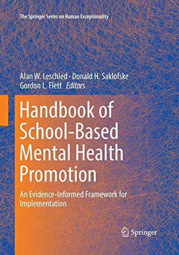 Stock image for Handbook of School-Based Mental Health Promotion: An Evidence-Informed Framework for Implementation (The Springer Series on Human Exceptionality) for sale by GF Books, Inc.