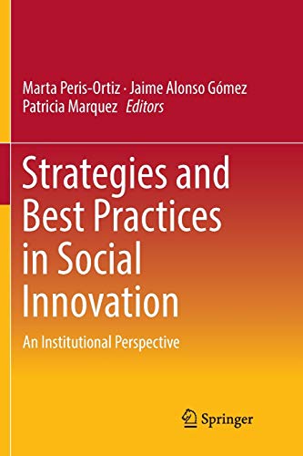 9783030078782: Strategies and Best Practices in Social Innovation: An Institutional Perspective