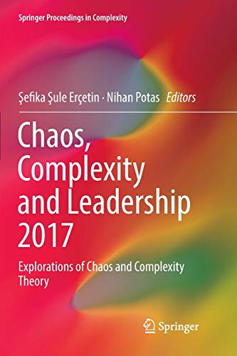 Stock image for Chaos, Complexity and Leadership 2017 : Explorations of Chaos and Complexity Theory for sale by Buchpark
