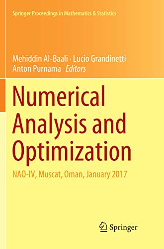 Stock image for Numerical Analysis and Optimization: NAO-IV, Muscat, Oman, January 2017 (Springer Proceedings in Mathematics & Statistics, 235) for sale by Mispah books