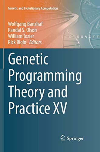 9783030080310: Genetic Programming Theory and Practice XV (Genetic and Evolutionary Computation)