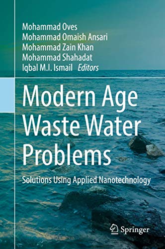 Stock image for Modern Age Waste Water Problems. Solutions Using Applied Nanotechnology. for sale by Gast & Hoyer GmbH