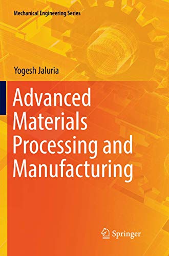 9783030083403: Advanced Materials Processing and Manufacturing (Mechanical Engineering Series)