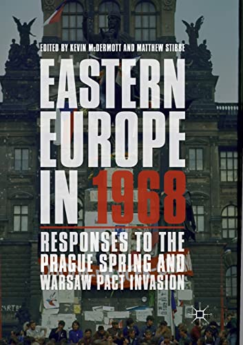 9783030083618: Eastern Europe in 1968: Responses to the Prague Spring and Warsaw Pact Invasion