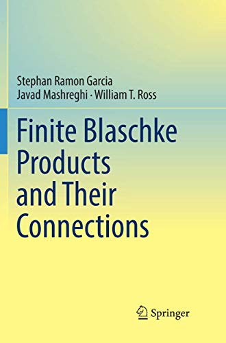 9783030086558: Finite Blaschke Products and Their Connections