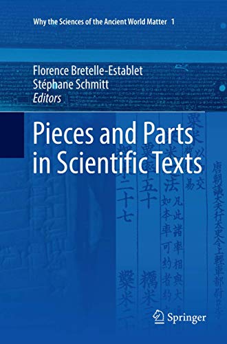 Stock image for Pieces and Parts in Scientific Texts (Why the Sciences of the Ancient World Matter, 1) for sale by GF Books, Inc.