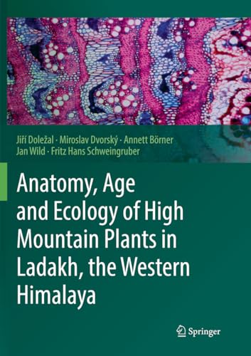 9783030087661: Anatomy, Age and Ecology of High Mountain Plants in Ladakh, the Western Himalaya