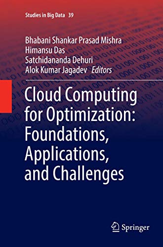 Immagine dell'editore per Cloud Computing for Optimization: Foundations, Applications, and Challenges (Studies in Big Data, 39) venduto da Ria Christie Collections