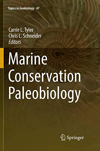 Stock image for Marine Conservation Paleobiology (Topics in Geobiology) Paperback for sale by booksXpress
