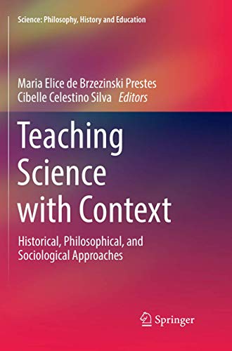 9783030089054: Teaching Science with Context: Historical, Philosophical, and Sociological Approaches (Science: Philosophy, History and Education)