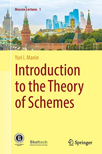 9783030089627: Introduction to the Theory of Schemes (Moscow Lectures)