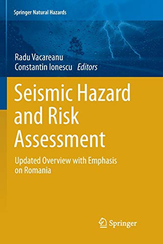 Stock image for Seismic Hazard and Risk Assessment: Updated Overview with Emphasis on Romania (Springer Natural Hazards) for sale by Lucky's Textbooks