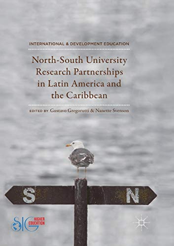 Stock image for North-South University Research Partnerships in Latin America and the Caribbean (International and Development Education) for sale by Lucky's Textbooks