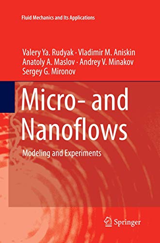 Imagen de archivo de Micro- and Nanoflows: Modeling and Experiments: 118 (Fluid Mechanics and Its Applications) a la venta por Chiron Media