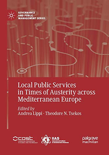 Stock image for LOCAL PUBLIC SERVICES IN TIMES OF AUSTERITY ACROSS MEDITERRANEAN EUROPE [DC] [2934960303 /13.08.2019] for sale by Basi6 International