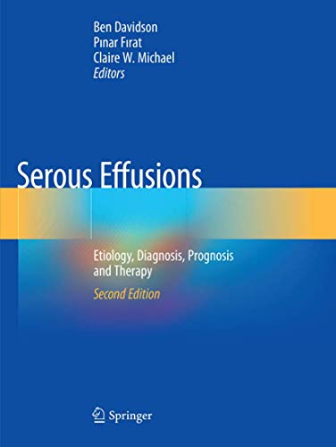 9783030094980: Serous Effusions: Etiology, Diagnosis, Prognosis and Therapy