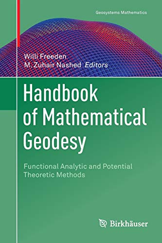 9783030096229: Handbook of Mathematical Geodesy: Functional Analytic and Potential Theoretic Methods