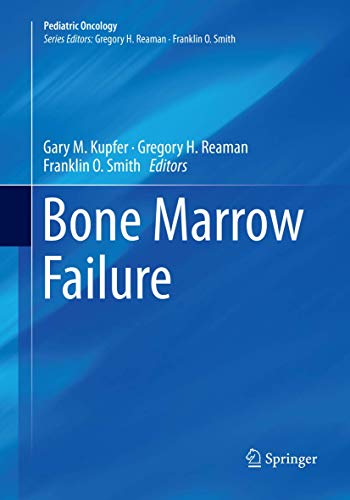 Stock image for Bone Marrow Failure (Pediatric Oncology) for sale by Mispah books