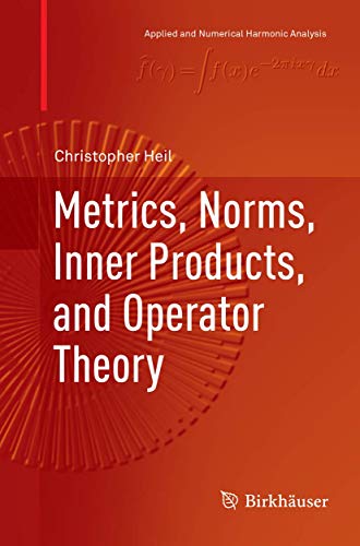 Immagine dell'editore per Metrics, Norms, Inner Products, and Operator Theory (Applied and Numerical Harmonic Analysis) venduto da Revaluation Books