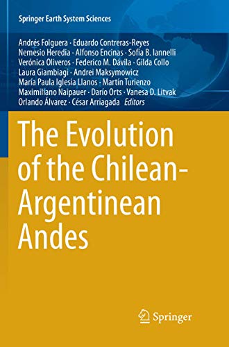 9783030098117: The Evolution of the Chilean-Argentinean Andes (Springer Earth System Sciences)