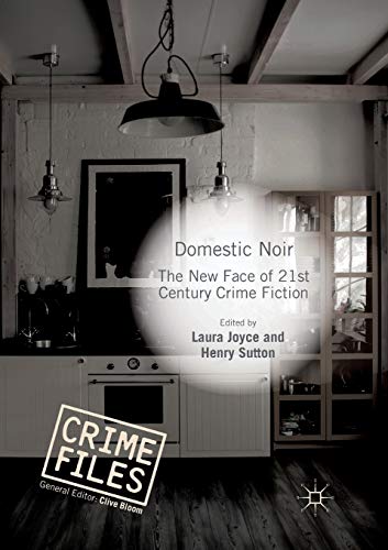 Stock image for Domestic Noir : The New Face of 21st Century Crime Fiction for sale by Ria Christie Collections