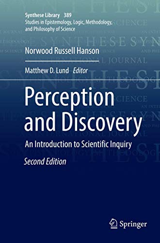 Imagen de archivo de Perception and Discovery: An Introduction to Scientific Inquiry (Synthese Library, 389) a la venta por Lucky's Textbooks