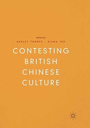 Stock image for Contesting British Chinese Culture for sale by Books Unplugged