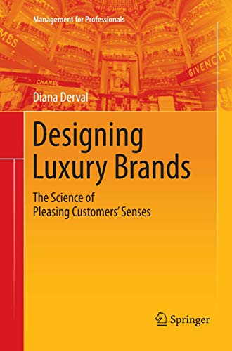 9783030100759: Designing Luxury Brands: The Science of Pleasing Customers’ Senses (Management for Professionals)