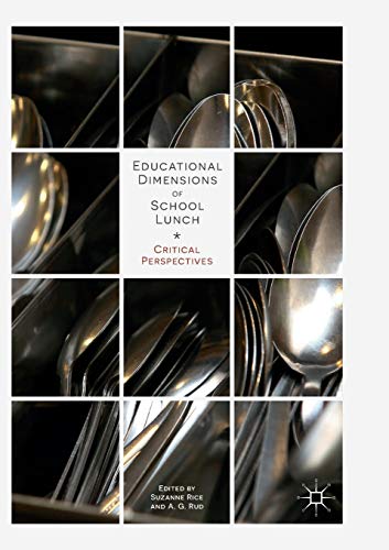9783030102180: Educational Dimensions of School Lunch: Critical Perspectives