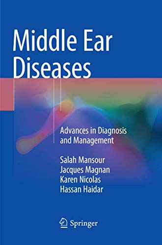 Imagen de archivo de Middle Ear Diseases: Advances in Diagnosis and Management a la venta por GF Books, Inc.