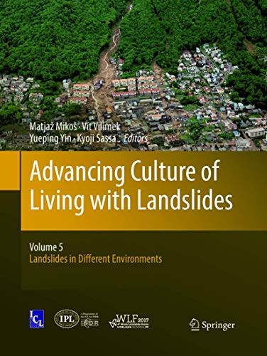 Imagen de archivo de Advancing Culture of Living with LAndsclides. Vol. 5: Landslides in Different Environments. a la venta por Antiquariat im Hufelandhaus GmbH  vormals Lange & Springer