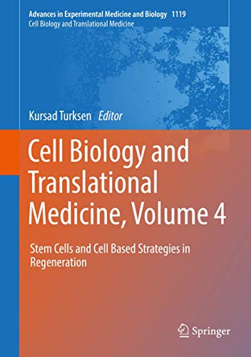 Beispielbild fr Cell Biology and Translational Medicine, Volume 4. Stem Cells and Cell Based Strategies in Regeneration. zum Verkauf von Gast & Hoyer GmbH