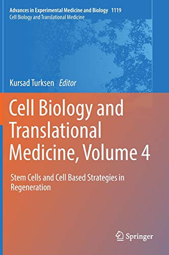 Stock image for Cell Biology and Translational Medicine, Volume 4. Stem Cells and Cell Based Strategies in Regeneration. for sale by Gast & Hoyer GmbH