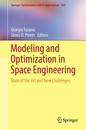 Stock image for Modeling and Optimization in Space Engineering. State of the Art and New Challenges. for sale by Gast & Hoyer GmbH